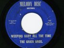 NORTHERN SOUL 45-GRIER BROS-WEEPING BABY ALL OF THE TIME-MELODY DISC 101/102