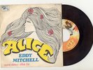 EDDY MITCHELL. rare 45t  Italie 1969  'ALICE' & 'je n'aime que toi ' en italien.