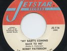 Rare Northern Soul 45- Bobby Patterson- My Baby's Coming Back To Me- Jetstar- M-