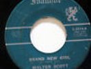 WALTER SCOTT-BRAND NEW GIRL/I WANT TO THANK YOU ON IVANHOE NORTHERN 45-HEAR