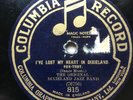 ORIGINAL DIXIELAND JAZZ BAND - ‘I’VE LOST MY HEART IN DIXIELAND’ LONDON 1920 78