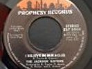 The Jackson Sisters - I Believe In Miracles 7” Single US Prophesy, Northern Soul