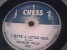 BLUES 78 HOWLIN WOLF howlin WHO WILL BE NEXT/ I HAVE A LITTLE GIRL VG