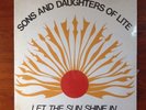 SONS and DAUGHTERS OF LITE   Let The Sun Shine In 33 rpm LP Rare Holy Grail