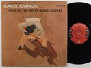 ROBERT JOHNSON King Of The Delta Blues Singers COLUMBIA LP mono 6-eye