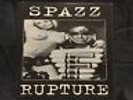 SPAZZ / RUPTURE Split 7