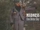 Madness One Better Day - Poster Sleeve 7