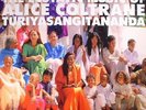 World Spirituality Classics 1: The Ecstatic Music Of Alice Coltrane Turiyasan...
