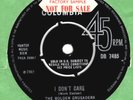 GOLDEN CRUSADERS I Don't Care COLUMBIA 45 1965 Factory Sample SCOTTISH BEAT