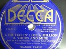 VG+ FRANKIE CARLE: I'm Feelin' Like A Million / Yours And Mine on DECCA 1456