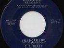 C.L. BLAST What Can I Do GROUP NORTHERN SOUL 45 *hear*