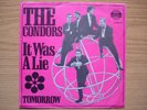 THE CONDORS It Was A Lie / Tomorrow rote Ariola 19356 AT RARER BEAT KNALLER