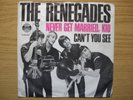 THE RENEGADES Never Get Married, Kid / Can't You See rote Ariola 19490AT BEAT