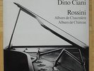 B218 DINO CIANI ROSSINI ALBUM DE CHAUMIERE / CHATEAU 4 x LP FONIT CETRA