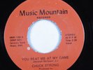 Modern Soul Boogie 45 CHUCK STRONG You Beat Me At My Game MUSIC MOUNTAIN HEAR