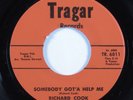 Northern/Deep Soul 45 RICHARD COOK Somebody Got'a Help Me TRAGAR VG++ HEAR