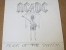 AC/DC * FLICK OF THE SWITCH * 33RPM LP RECORD EMI 1983 AUSTRALIAN PRESSING