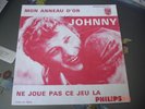JOHNNY HALLYDAY & JUKE-BOX = MON ANNEAU D'OR   Lire * Description  de l'objet *