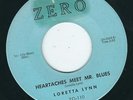 Country early Loretta Lynn ZERO 110 Heartaches meet Mr Blues / New rainbow ?