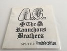 Anal Cunt / The Raunchous Brothers Split 7