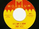 KILLER NORTHERN SOUL 45 - BOBBY WELLS - LET'S COPP A GROOVE - ROMUR MINT