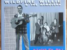 RARE ROCKABILLY - WILDFIRE WILLIE & THE RAMBLERS - 'RARIN' TO GO' - LP - EX