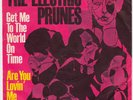 ELECTRIC PRUNES Get Me To The World On Time GERMANY 45 US psych garage STUNNING