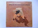 Robert Johnson King Of The Delta Blues Singers LP Columbia CL1654 EX/G 1961 US p