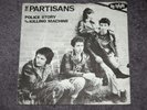 PARTISANS - POLICE STORY  KILLING MACHINE  7