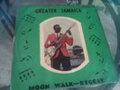 Various ?– Greater Jamaica Moon Walk - Reggay    LP