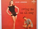 Julie London - Swing Me An Old Song 1959 LP w Jimmy Rowles - 1984 France Reissue