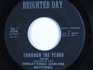 Black Gospel 45 SENSATIONAL DARLING BROTHERS Through The Years BRIGHTER DAY HEAR