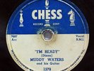 MUDDY WATERS-I'M READY ON CHESS R&B BLUES 78RPM