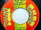 RITA MARLEY strong VG+ Tuff Gong Reggae 45 PLAY PLAY b/w PLAY DUB h927