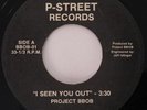PROJECT BOBB I Seen You Out P-Street Private 80s Synth Dance Modern Soul 45