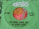 Mod Garage Fuzz Psych Dancer 45 Distant Cousins Stop Runnin' 'Round EX HEAR