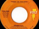 Dramatics-Toast To The Fool / Your Love Was Strange 7