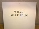 Wham Make It Big UK 1984 EPC 86311 Vinyl LP Album Epic Record 12
