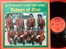 ECHOES OF ZION on Judnell —IF IT WASN'T FOR THE LORD— black gospel 70s soul lp