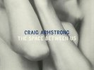 ARMSTRONG, Craig - The Space Between Us (remastered) - Vinyl (2xLP)