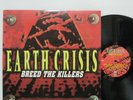 EARTH CRISIS - Breed The Killers LP 1998 ORIG Equal Vision MADBALL OF DISORDER
