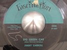 RARE 58' ORIGINAL ROCKABILLY  - JIMMY CARROLL - big green car - FASCINATION #