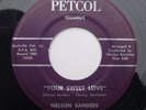 Northern Soul R&B Mod  Popcorn 45 NELSON SANDERS Your Sweet Love PETCOL