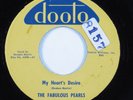 Doo Wop 45 FABULOUS PEARLS My Heart's Desire DOOTO HEAR