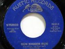 THE CHECKMATES LTD-RUN NIGGER RUN ON RUSTIC 70S SOUL 45-HEAR