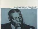Howlin' Wolf - Live In Cambridge, MA., 1966 LP - Fan Club France VG++