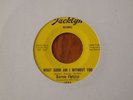 DARROW FLETCHER-WHAT GOOD AM I WITHOUT YOU-ORIGINAL USA JACKLYN-45-NICE COPY