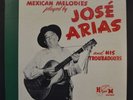 1951 RECORD ALBUM Signed JOSE ARIAS & HIS TROUBADOURS Mexican Melodies RIVERSIDE