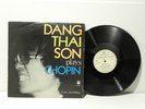 ?LP NM DANG THAI SON PLAY CHOPIN MUZA POLAND SX 2053 ?CW43