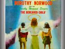 DOROTHY NORWOOD The Bereaved Child FROM 67-SOULFUL VOCALS & UPLIFTING DELIVERY